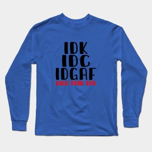 Spoonie Species: IDGAF Long Sleeve T-Shirt